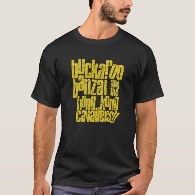 Camiseta Buckaroo Banzai e os cavaleiros de Hong Kong!! . (Frente)