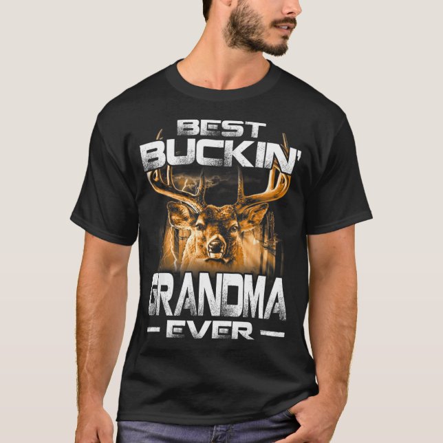 Camiseta Buckin' Grandma Ever Shirt Deer Hunting Bucking Fa (Frente)