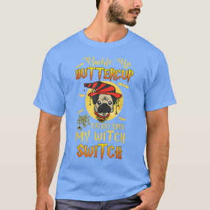Camiseta Buckle Up Buttercup Halloween Witch Bulldog Costum