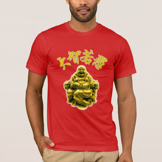 Camiseta Buddha de riso - "olhar dos homens sábios como (Frente)