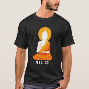 Camiseta Buddha Deixe-O Ir Meditar Budismo