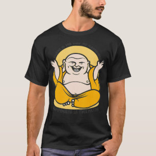 Camiseta Buddha Monk Namaste Show Happiness Happy Laughing 