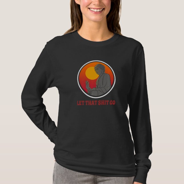 Camiseta Buddha Monk Namaste Smiling Happiness Let Worries  (Frente)