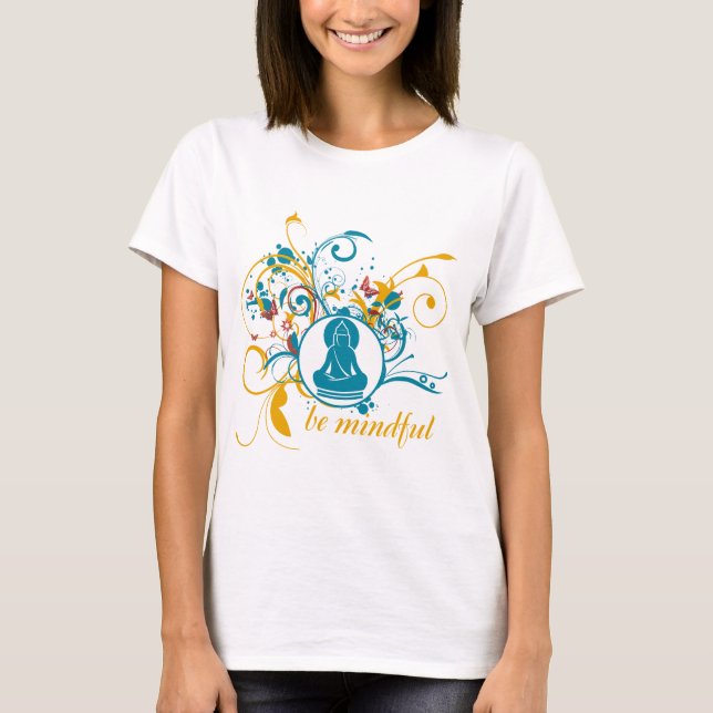 Camiseta Buddha seja consciente (Frente)