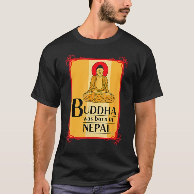 Camiseta Buddha Was Born In Nepal Nepali Nepalese (Frente)
