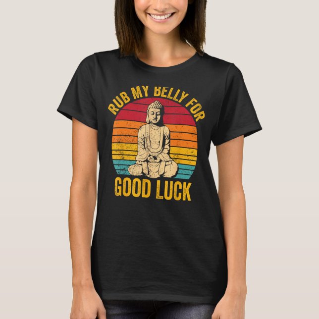 Camiseta Buddhism Buddha Buddhist Retro Rub My Belly for Go (Frente)