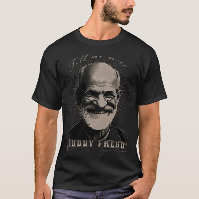 Camiseta Buddy Freud - O primeiro psicanalista - "Diga-me (Frente)