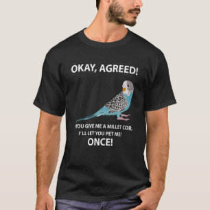 Camiseta Budget Millet Cob Pet Bird Budgerigar Parakeet
