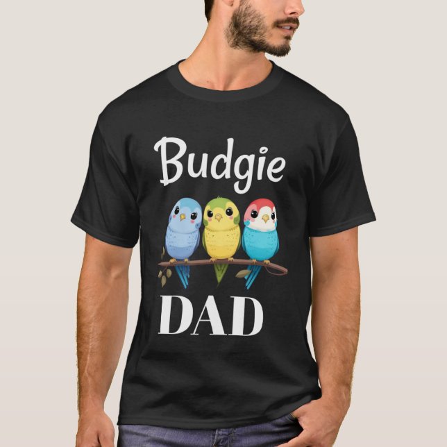 Camiseta Budgie Dad Budgerigar Parakeet Bird 11 (Frente)