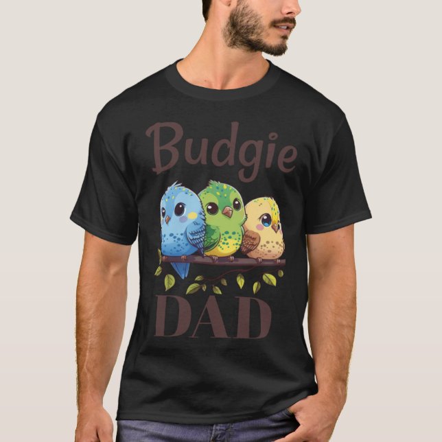 Camiseta Budgie Dad Budgerigar Parakeet Bird 15 (Frente)