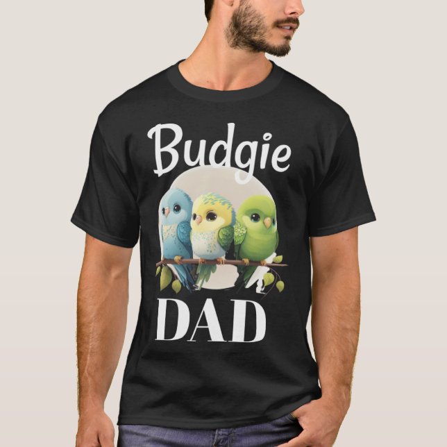 Camiseta Budgie Dad Budgerigar Parakeet Bird 2 (Frente)