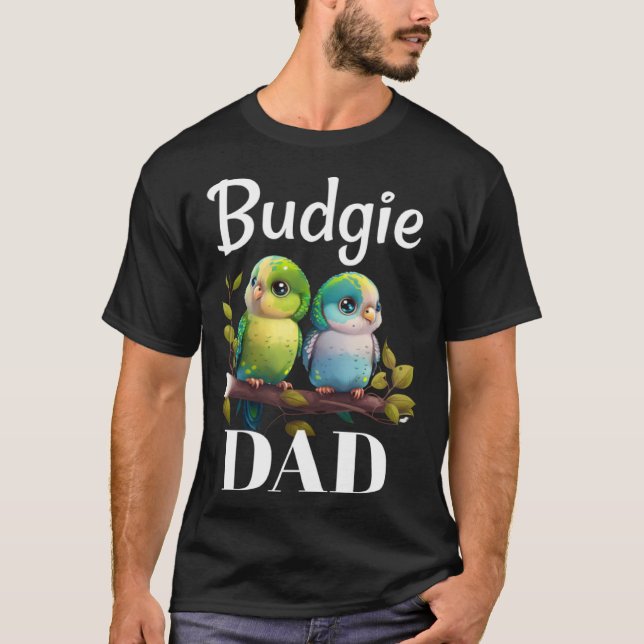Camiseta Budgie Dad Budgerigar Parakeet Bird 6 (Frente)