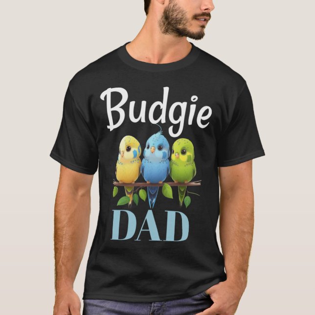 Camiseta Budgie Dad Budgerigar Parakeet Bird 7 (Frente)