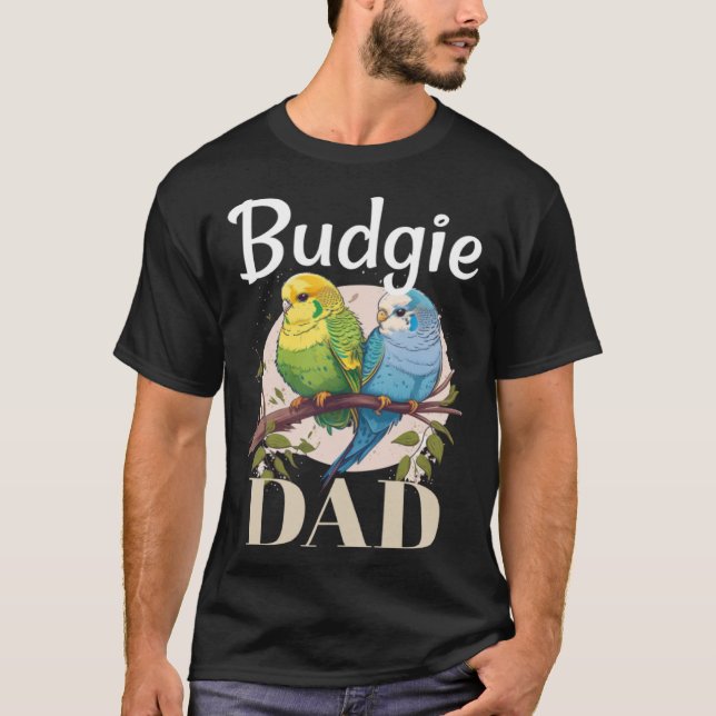 Camiseta Budgie Dad Budgerigar Parakeet Bird 8 (Frente)