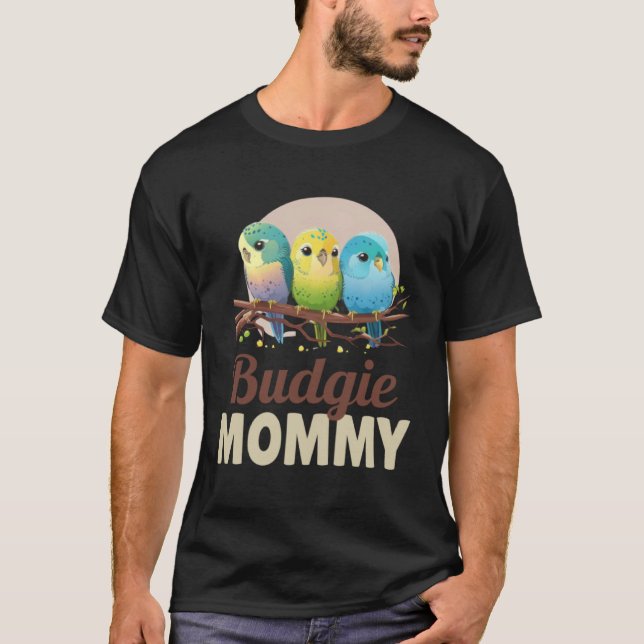 Camiseta Budgie Mom Budgerigar Parakeet Bird 12 (Frente)
