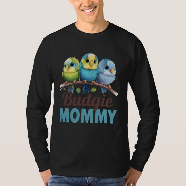 Camiseta Budgie Mom Budgerigar Parakeet Bird 18 (Frente)
