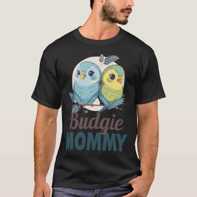 Camiseta Budgie Mom Budgerigar Parakeet Bird 19 (Frente)