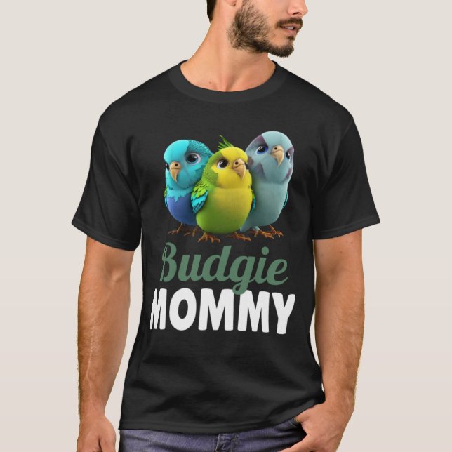 Camiseta Budgie Mom Budgerigar Parakeet Bird 4 (Frente)