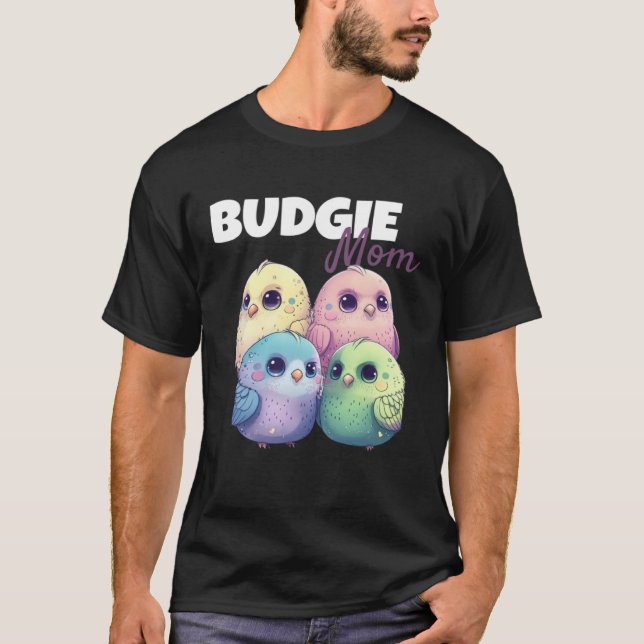 Camiseta Budgie Mom Budgerigar Parakeet Bird 62 (Frente)