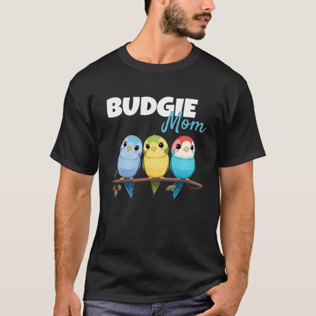 Camiseta Budgie Mom Budgerigar Parakeet Bird 72 (Frente)