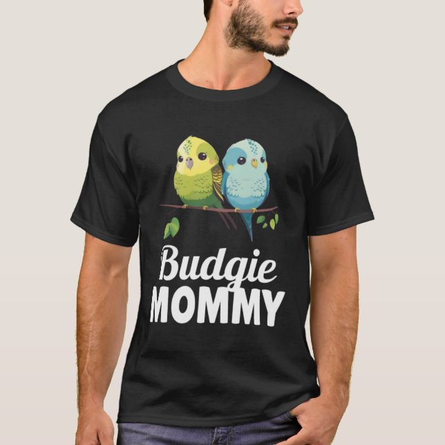 Camiseta Budgie Mom Budgerigar Parakeet Bird 8 (Frente)
