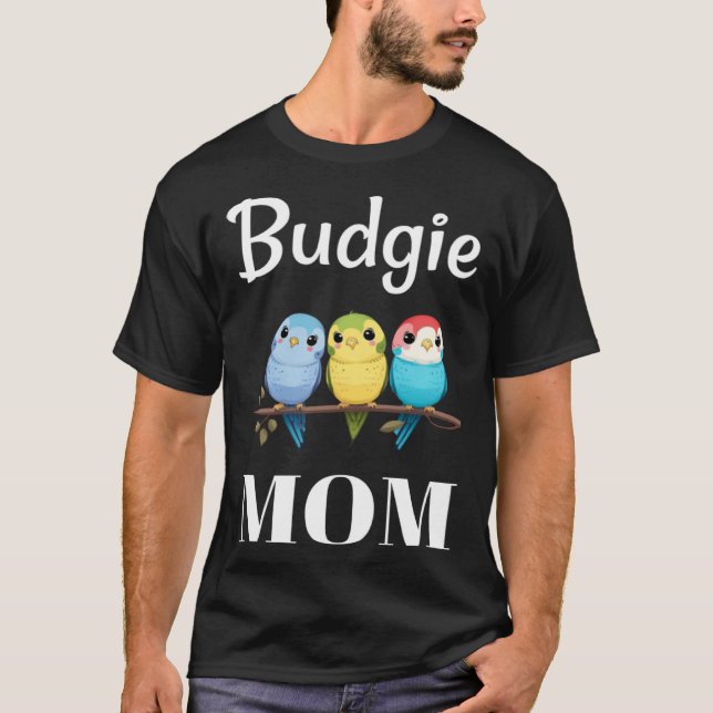 Camiseta Budgie Mom Budgerigar Parakeet Bird 93 (Frente)