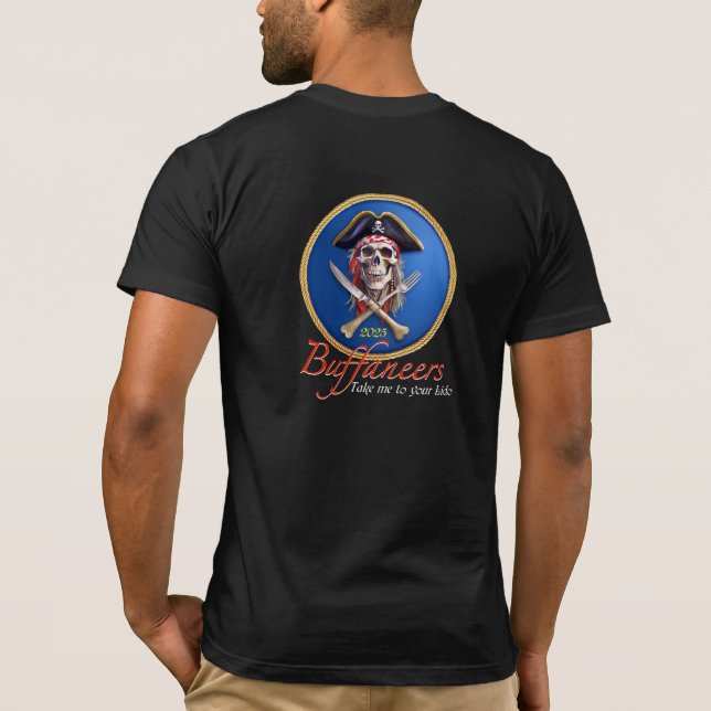 Camiseta Buffaneers Pirate Leva-me ao teu Lido para Cruzar (Verso)