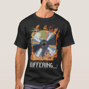 Camiseta Buffering... Glitchy Burning CD Nostalgic Gift