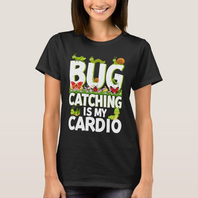 Camiseta Bug  Insect Science  Bug Catching is my Cardio  2 (Frente)