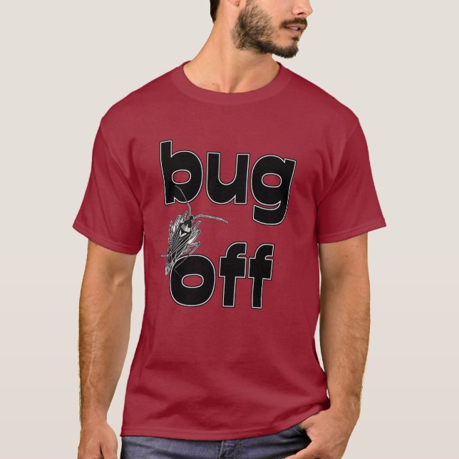 Camiseta Bug Off (Frente)