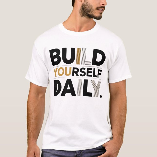 Camiseta Build Yourself Daily Motivational Men’s T-Shirt (Frente)