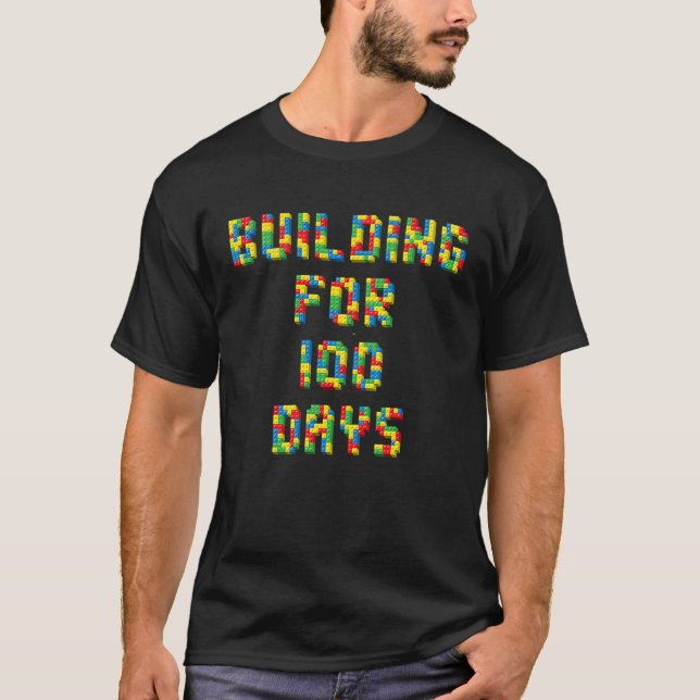 Camiseta Building for 100 Days Happy 100th Day of School Ki (Frente)