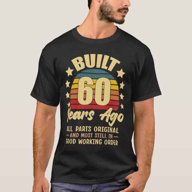 Camiseta Built 60 Years Ago All Parts Original 60 Birthday (Frente)