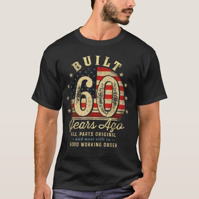 Camiseta Built 60 Years Ago Vintage 60th Birthday (Frente)