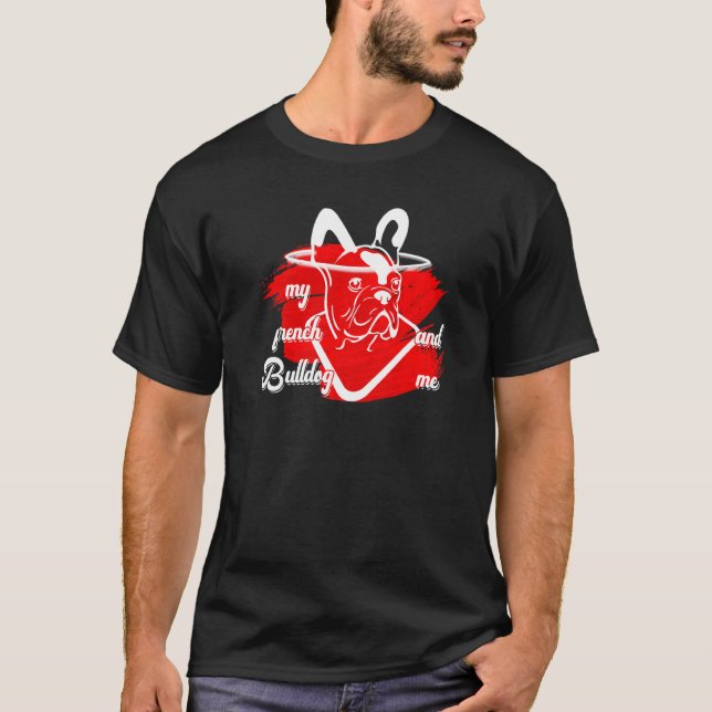 Camiseta Buldogue Francês E Eu Cachorro Fêmea (Frente)