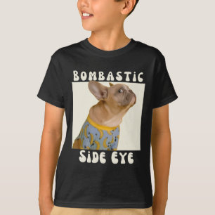 Camiseta Buldogue Francês Sarcástico Dizendo Olho-Maquinári