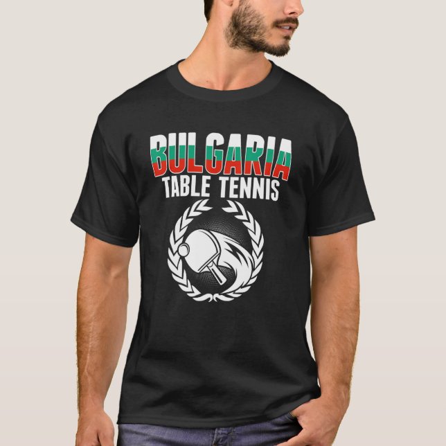 Camiseta Bulgaria Table Tennis   Bulgarian Ping Pong Suppor (Frente)
