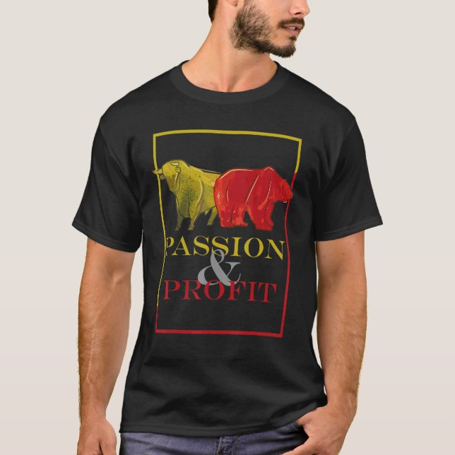 Camiseta Bull and bear  passion and profit  stock market an (Frente)