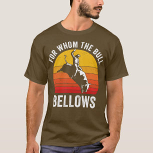 Camiseta Bull Riding Rodeo Engraçado Para Quem O Bull Bello