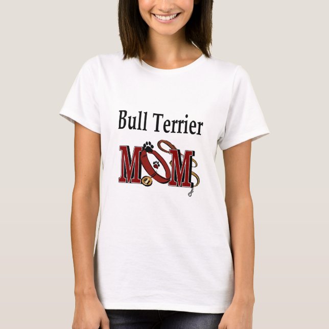 Camiseta Bull Terrier Dog MOM (Frente)