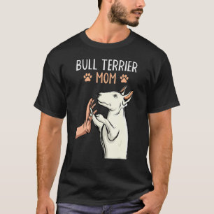 Camiseta Bull Terrier Mãe Bullterrier Cachorro Proprietária