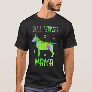 Camiseta Bull Terrier Mama Cachorro Colorido Mãe