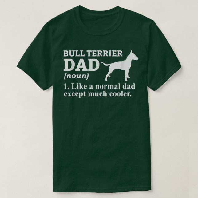 Camiseta Bull Terrier Pai Terrier Dog Bull Terrier  (Frente do Design)