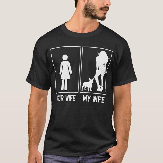 Camiseta Bulldog Francês Sua Esposa Minha Esposa (Frente)