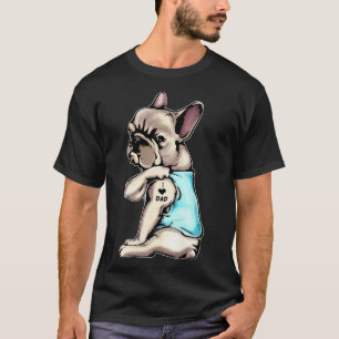 Camiseta Bulldog Francês Tatuagens Eu Adoro Pai Sentado Com