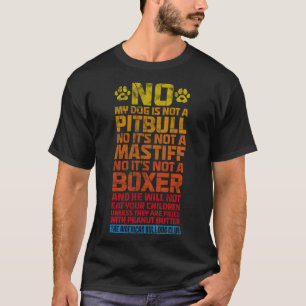 Camiseta Bulldog Não Meu Cachorro Não É Um Pitbull Não Mast