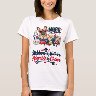Camiseta Bulldogue Francês Não Hoje Cachorro Engraçado