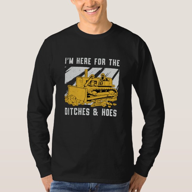 Camiseta Bulldozer Estou aqui para a construção de pontas (Frente)