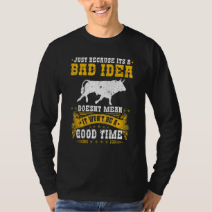 Camiseta Bullfighter Bad Idea Good Time Rodeo Clowig