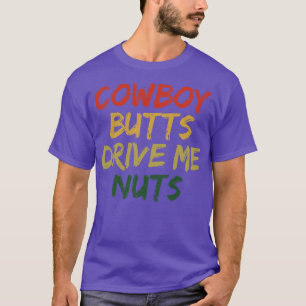 Camiseta Bumbuns de caubói me conduzem loucos